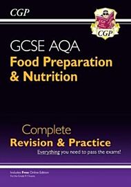 GCSE Food Preparation & Nutrition AQA Complete Revision & Practice (with Online Edition)