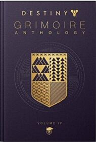 Destiny Grimoire Anthology: Vol.4