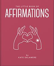 The Little Book of Affirmations