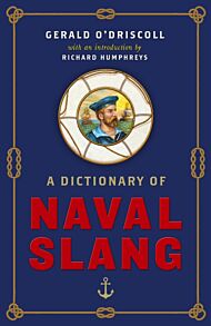 A Dictionary of Naval Slang