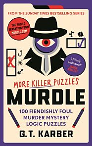 Murdle: More Killer Puzzles