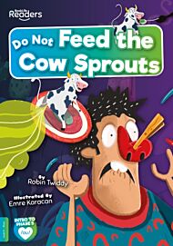 Do Not Feed the Cow Sprouts