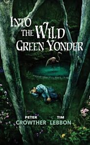 Into the Wild Green Yonder