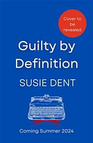 Guilty by Definition