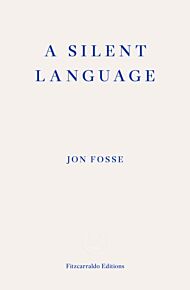 A Silent Language ¿ WINNER OF THE 2023 NOBEL PRIZE IN LITERATURE