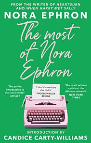 The Most of Nora Ephron