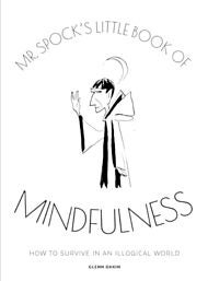 Mr Spock's Little Book of Mindfulness