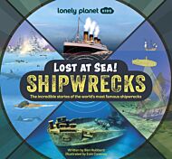 Lonely Planet Kids Lost at Sea! Shipwrecks