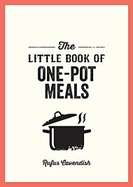 The Little Book of One-Pot Meals