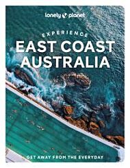 Lonely Planet Experience East Coast Australia