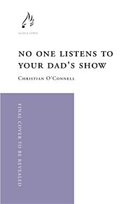 No One Listens to Your Dad's Show