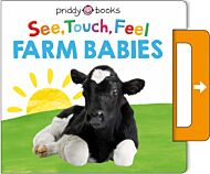 See, Touch, Feel: Farm Babies