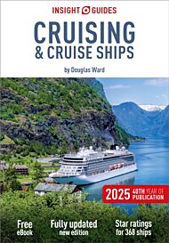 Insight Guides Cruising & Cruise Ships 2025: Cruise Guide with Free eBook