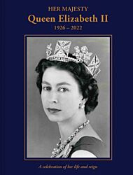 Her Majesty Queen Elizabeth II: 1926¿2022