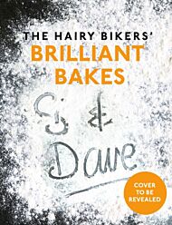 The Hairy Bikers¿ Brilliant Bakes