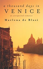 A Thousand Days In Venice