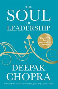 The Soul of Leadership