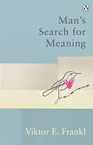 Man's Search For Meaning