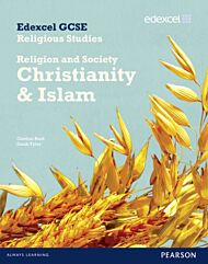 Edexcel GCSE Religious Studies Unit 8B: Religion & Society - Christianity & Islam Stud Bk