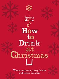 How to Drink at Christmas