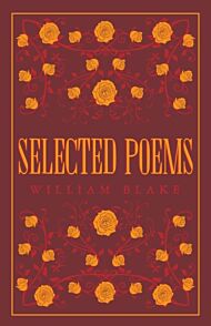 Selected Poetical Works: Blake