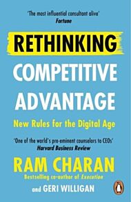 Rethinking Competitive Advantage