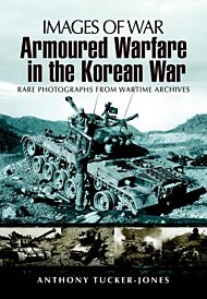 Armoured Warfare in the Korean War