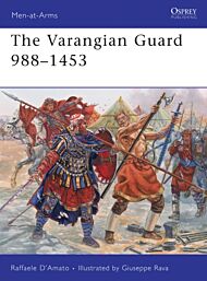 The Varangian Guard 988-1453