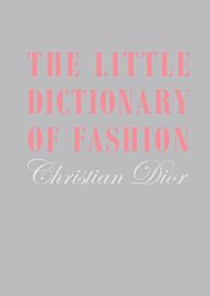 The Little Dictionary of Fashion