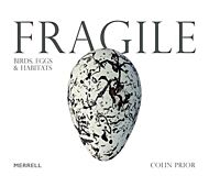 Fragile: Birds, Eggs & Habitats