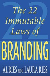 The 22 Immutable Laws Of Branding