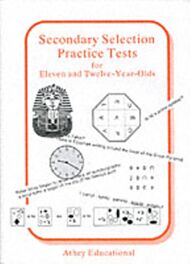 Secondary Selection Practice Tests for Eleven and Twelve-year-olds