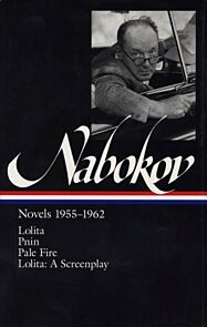 Vladimir Nabokov: Novels 1955-1962 (LOA #88)