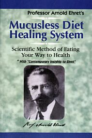 Mucusless Diet Healing System