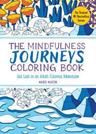 The Mindfulness Journeys Coloring Book