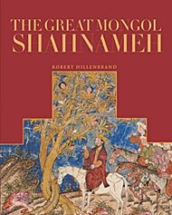 The Great Mongol Shahnama