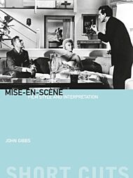 Mise¿en¿scene ¿ Film Style and Interpretation