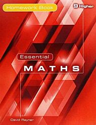 Essential Maths 9 Higher Homework Book