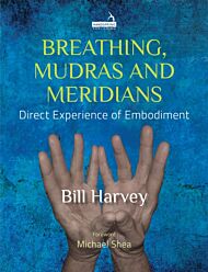 Breathing: The Bridge to Embodiment