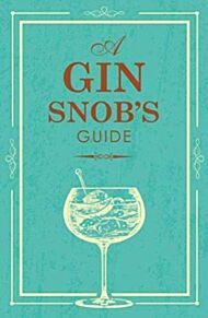 SNOBS GUIDE TO GIN