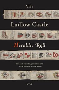 The Ludlow Castle Heraldic Roll