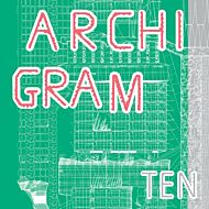 Archigram #Ten