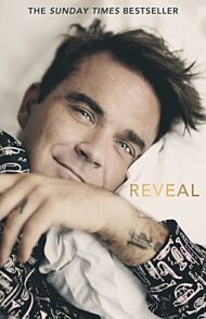 Reveal: Robbie Williams