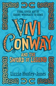 Vivi Conway and the Sword of Legend