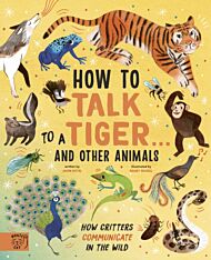 How to Talk to a Tiger¿ and other animals