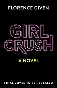 Girlcrush: A Novel