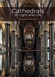 Cathedrals of Light and Life