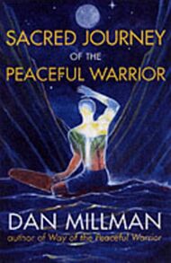 Sacred Journey of the Peaceful Warrior