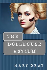 The Dollhouse Asylum