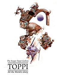 Sergio Toppi's All the World's Glory